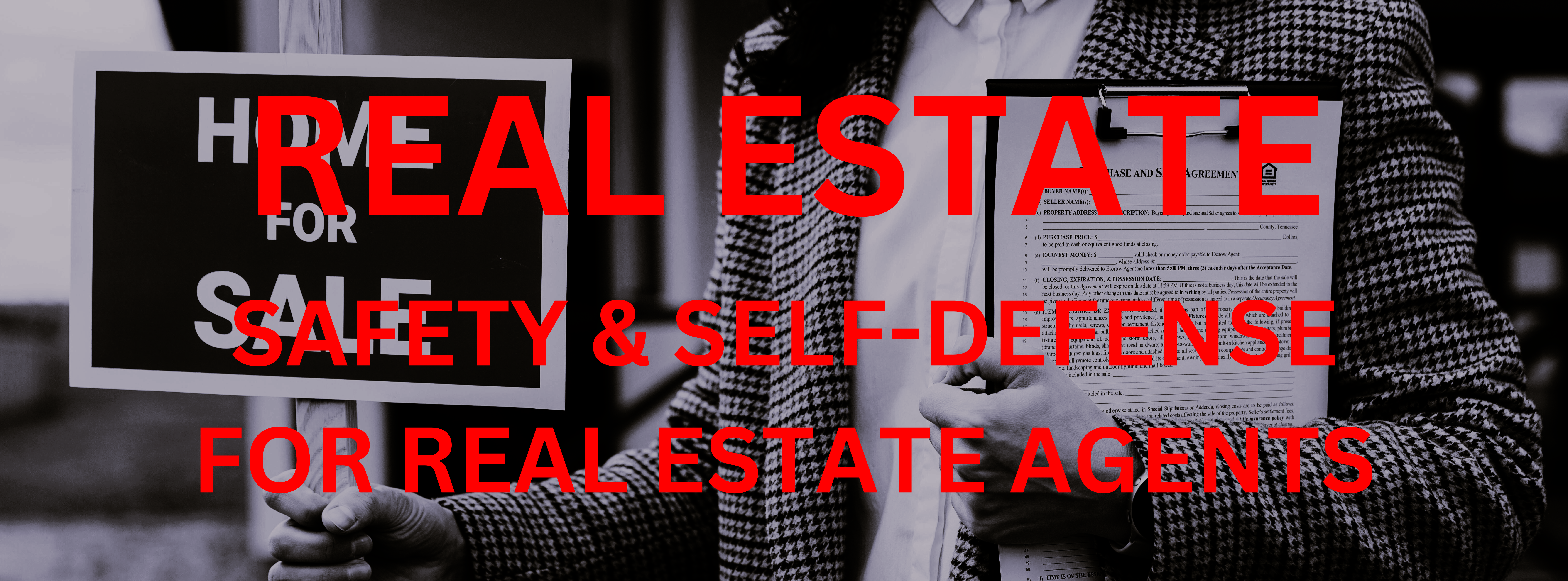 REAL ESTATE SAFETY & SELF-DEFENSE FOR REAL ESTATE AGENTS (1)